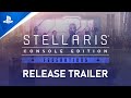 Stellaris: Console Edition - Federations Launch Trailer | PS4