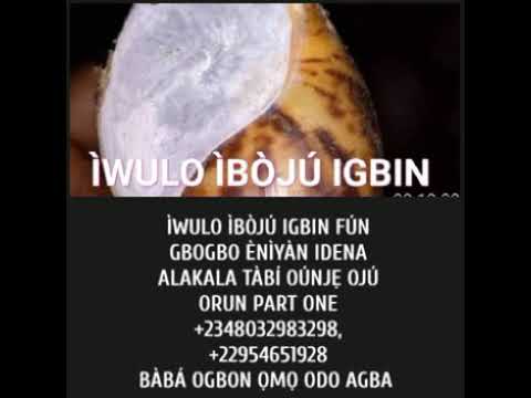 ASIRI ÌWULO ÌBÒJÚ IGBIN PART ONE, +2348032983298, +22954651929, +2250506134943