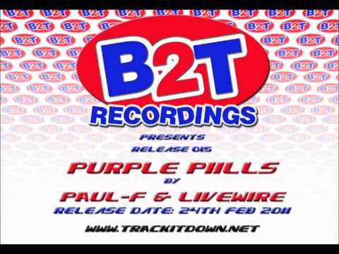B2T015 - Paul-F & Livewire - Purple pills.wmv