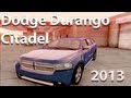 2013 Dodge Durango Citadel для GTA San Andreas видео 1
