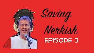 SAVING NERKISH EP 3 Featuring MST3K&#39;s Michael J. Nelson &amp;  NERKISH