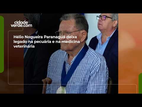Hélio Nogueira Paranaguá deixa legado na pecuária e na medicina veterinária