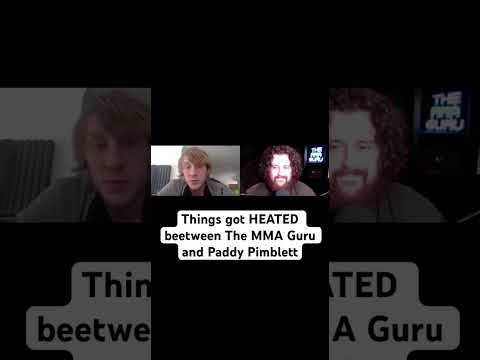 Things got HEATED beetween The MMA Guru and Paddy Pimblett