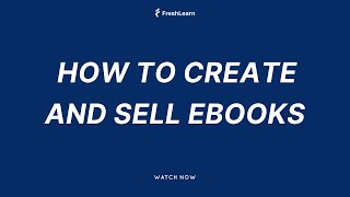 How to Create and Sell E-books