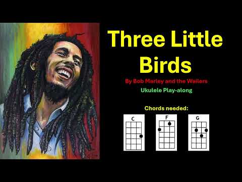 Three Little Birds   Ukulele Play along