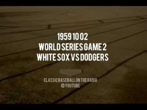 1959 10 02 World Series Game 2 White Sox vs Dodgers OTR Radio Broadcast Mel Allen and By Saam