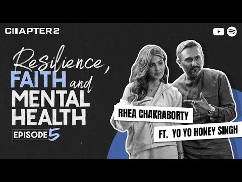 Chapter 2 || Honey Singh On Resilience, Faith & Mental Health || Episode 5