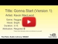 Gonna Start Version 1 Kevin MacLeod Reggae Bright YouTube Audio Library BGM