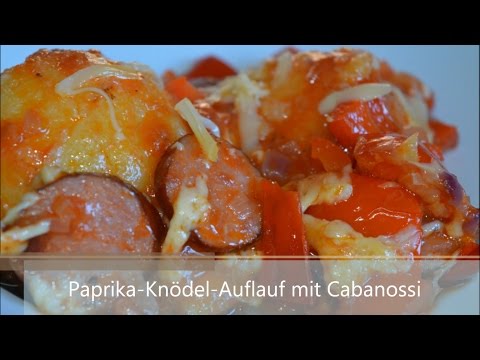 Paprika Knödel Auflauf mit Cabanossi