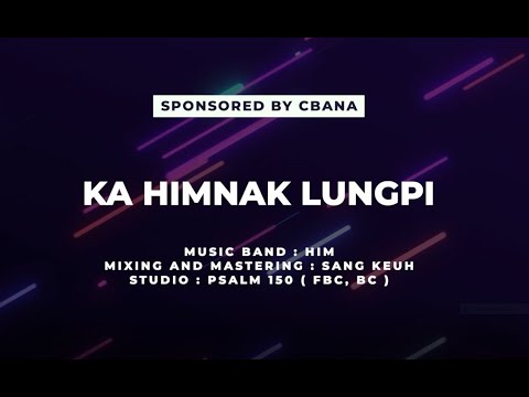 KA HIMNAK LUNGPI (Karaoke & Lyrics)