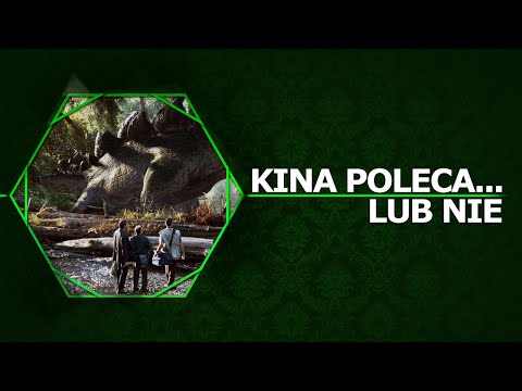 Kina Poleca... lub nie '78 - Jurassic World