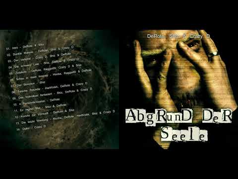 DeRote, Shiz, Crazy D - Abgrund der Seele (full Album)