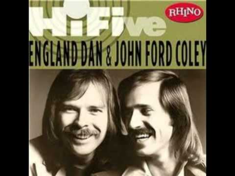 England Dan & John Ford Coley - We'll Never Have To Say Goodbye