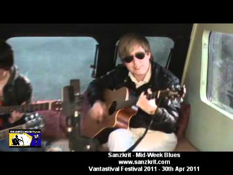Sanzkrit - Midweek Blues - Vantastival 2011 - The Band Wagon Tv - 29th Apr 2011