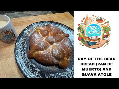 Easy Pan de Muerto Recipe (with Guava Atole | Mexican Day of the Dead Bread Tradition