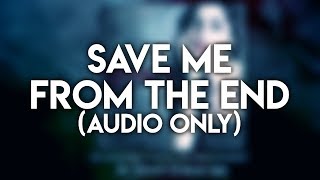 Save Me from the End Music Video