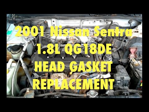 2001 Nissan Sentra 1.8L QG18DE head gasket replacement. SIMPLE REPLACEMENT. START TO FINISH