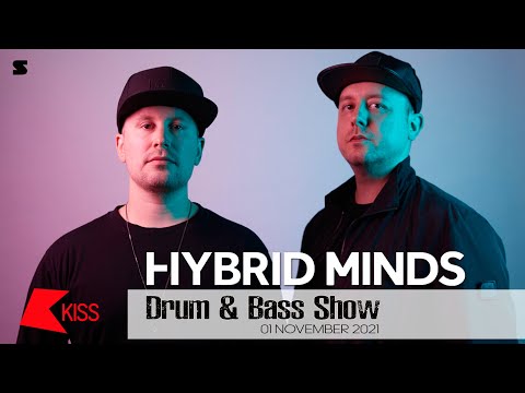 Hybrid Minds - Drum And Bass Show KISS FM - 01 November 2021