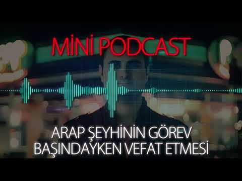 MP - Arap Şeyhinin Görev Başındayken Vefat Etmesi