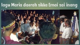 Download lagu @ Lagu Maria Penerimaan  Daerah sikka Emai Sai Inang mp3
