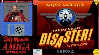 HOT Commodore Amiga Gaming Action!  It's the RETURN of the FRIDAY NIGHT DISASTER STREAM!