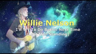 Willie Nelson - I&#39;ll Try To Do Better Next Time - Polskie Tłumaczenie