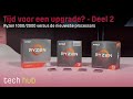 Tijd voor een upgrade? Deel 2 - Ryzen 1000/2000 versus de nieuwste processors