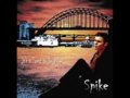 Spike So Far So Good