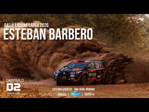 RALLY LAGUNA LARGA 2026 | ESTEBAN BARBERO | CAPITULO II