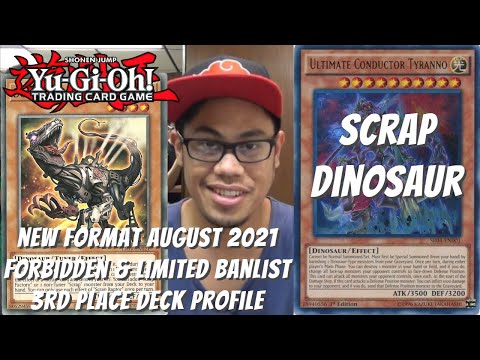 Yugioh New Format August 2021 Banlist Locals 3rd Place Deck Profile - Scrap Dinosaur - Lyle Cortez