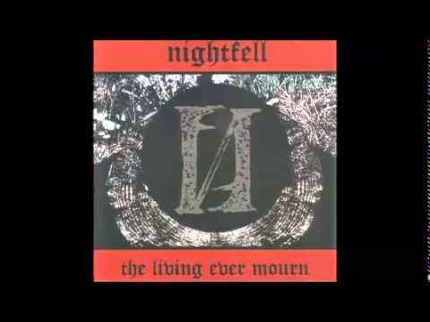 Nightfell - The Living Ever Mourn (Member of Tragedy, Severed Head Of State, Warcry ... )