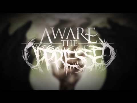 Aware the Oppressed - 
