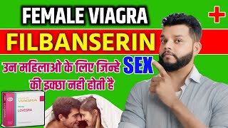Female Viagra In Hindi | Filbanserin Tablets Uses, Mode Of Action, Precaution & Side Effects