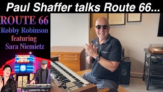 PAUL SHAFFER talks Route 66...