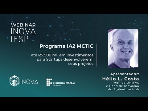 Webinar INOVA IFSP - Programa IA2 MCTIC