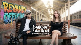 Download lagu Dahsyat - Abiem Ngesti | Rock Version By Revandy mp3 Download lagu Dahsyat - Abiem Ngesti | Rock Version By Revandy mp3