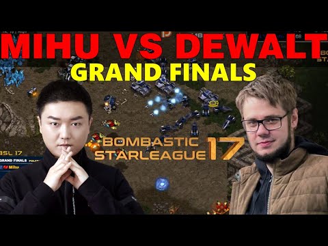 BSL 17 - GRAND FINALS - Dewalt vs Mihu - bo9 - StarCraft BroodWar Remastered Tournament