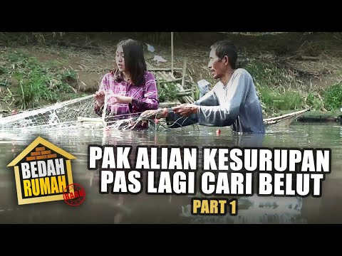 BEDAH RUMAH EPISODE 520 - Pak Alian Kesurupan Pas Lagi Cari Belut (PART 1)