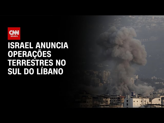 Guerra no Oriente Médio: Israel anuncia operações terrestres no sul do Líbano | CNN NOVO DIA