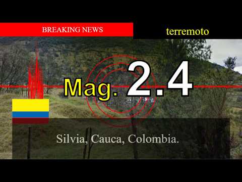 😱🚨Últimas noticias: Sismo de magnitud 2.4 sacude Silvia, Cauca, Colombia.!