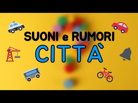 🎵 Suoni e Rumori da Indovinare - Città - Audio Quiz 🎵