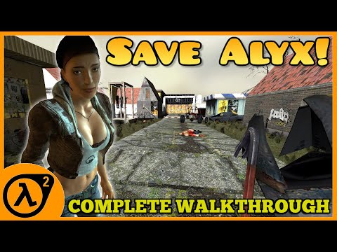 Save Alyx! [Half Life 2 Map FULL WALKTHROUGH]