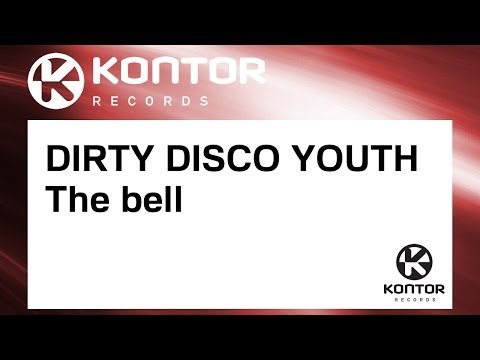DIRTY DISCO YOUTH - The bell (Official)