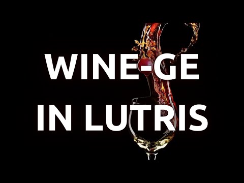 Part of a video titled How To Install and Use Glorious Eggroll's Lutris Wine GE ... - YouTube