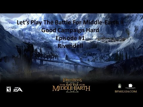 Let's Play - The Battle For Middle-Earth 2 - Good Campaign Hard #1: Rivendell