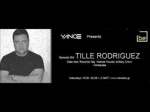 YancePodcast presents DJ TILLE RODRIGUEZ episode 054