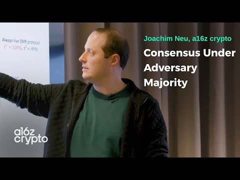 Consensus Under Adversary Majority with Joachim Neu | a16z crypto Research Series
