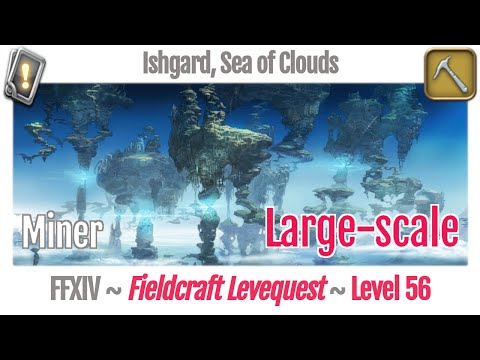 FFXIV Miner Leves Level 56 Large-scale - Ishgard, Sea of Clouds - Heavensward