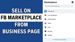 How To Sell On Facebook Marketplace From Business Page In 2024