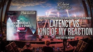 Latency vs. King Of My Castle vs. Reaction (David Guetta Mashup)